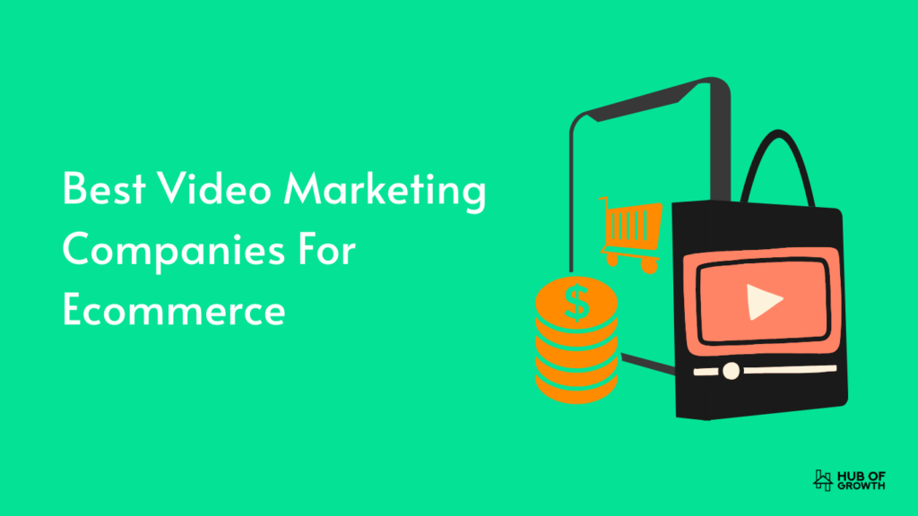 Video marketing companies for ecommerce