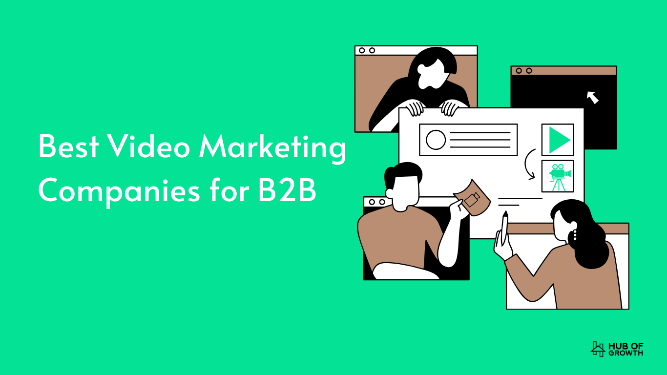 Video Marketing Companies for B2B